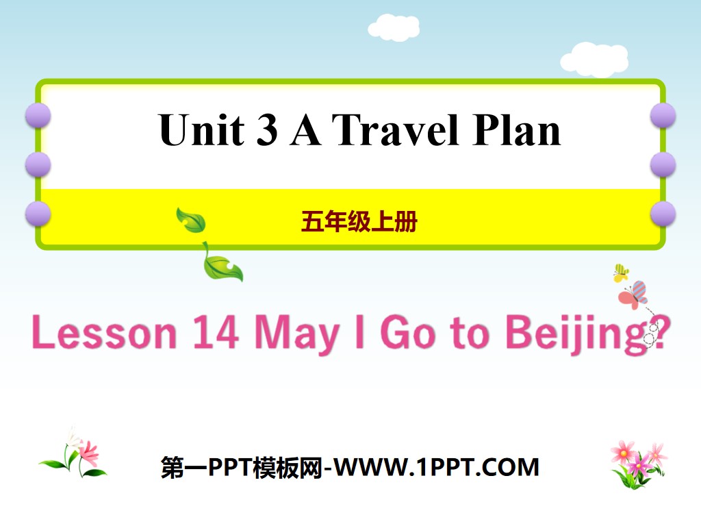 "May I Go to Beijing?" A Travel Plan PPT teaching courseware