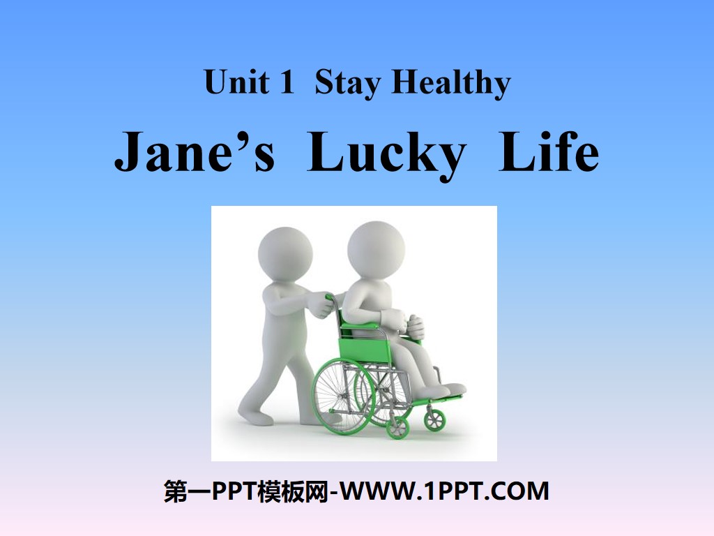 "Jane's Lucky Life" Stay healthy PPT courseware