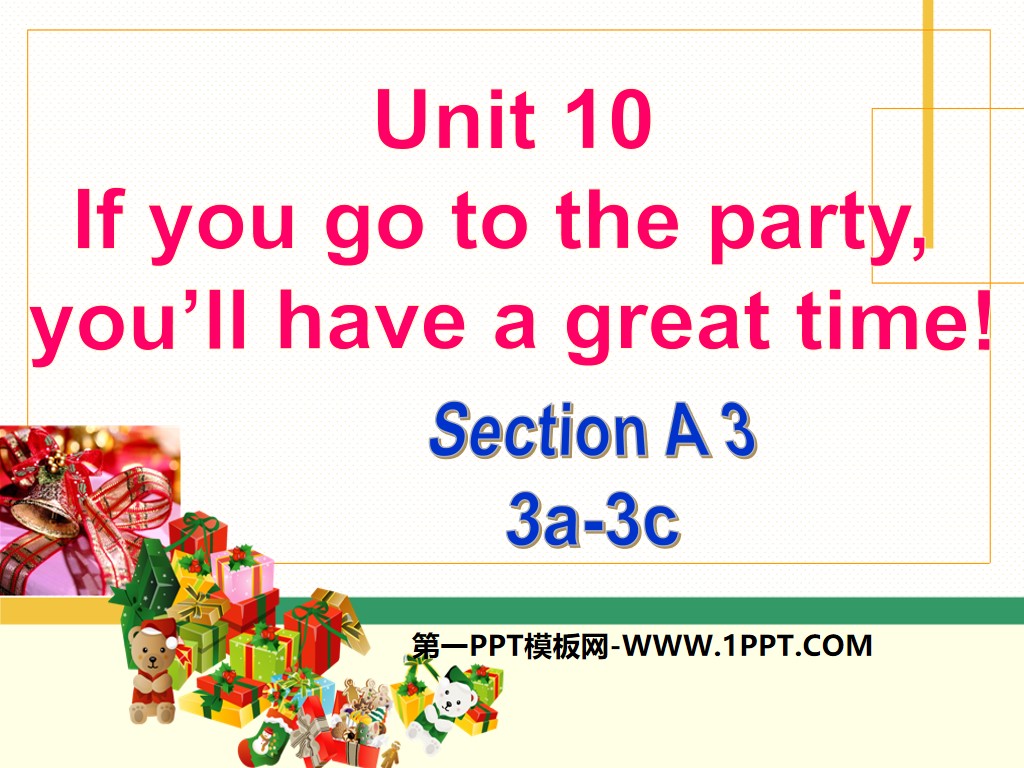 《If you go to the party you'll have a great time!》PPT课件3
