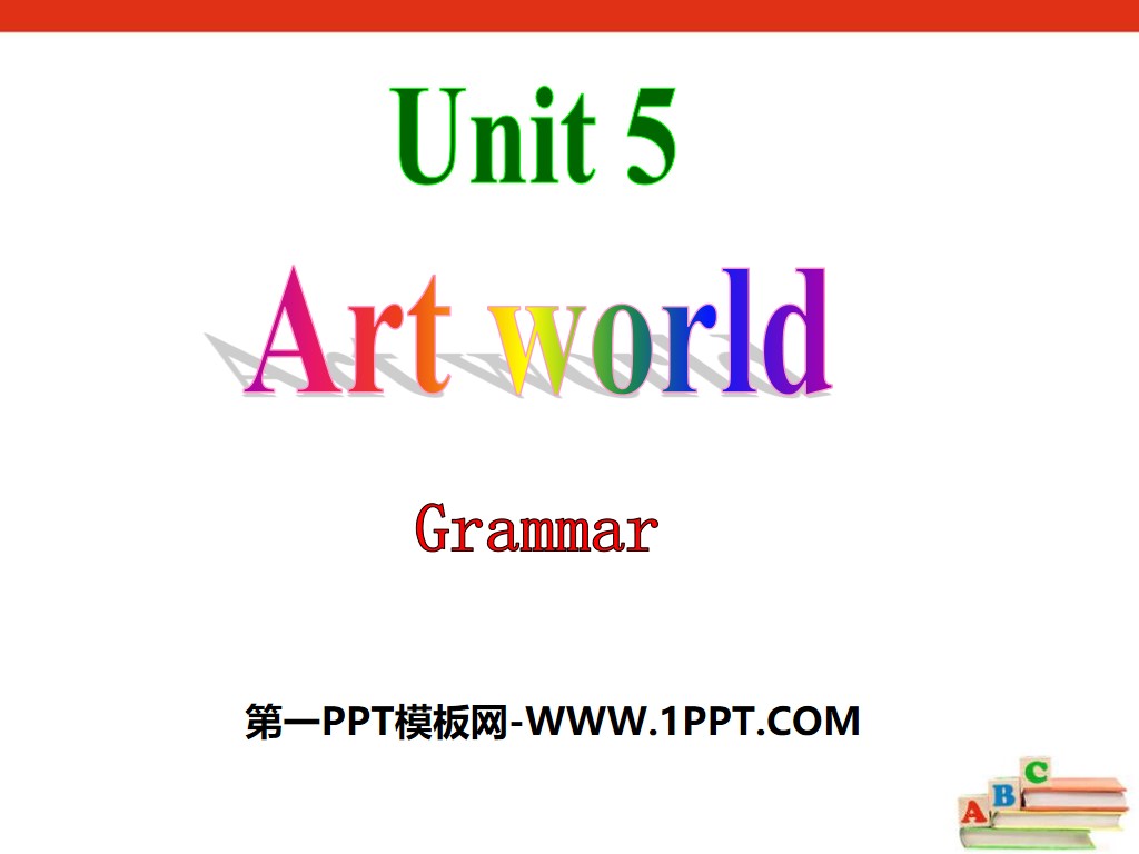 《Art world》GrammarPPT课件
