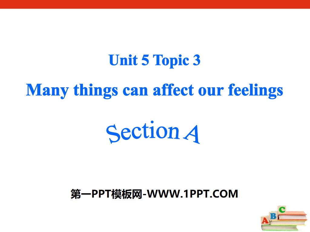 "Many things can affect our feelings" SectionA PPT