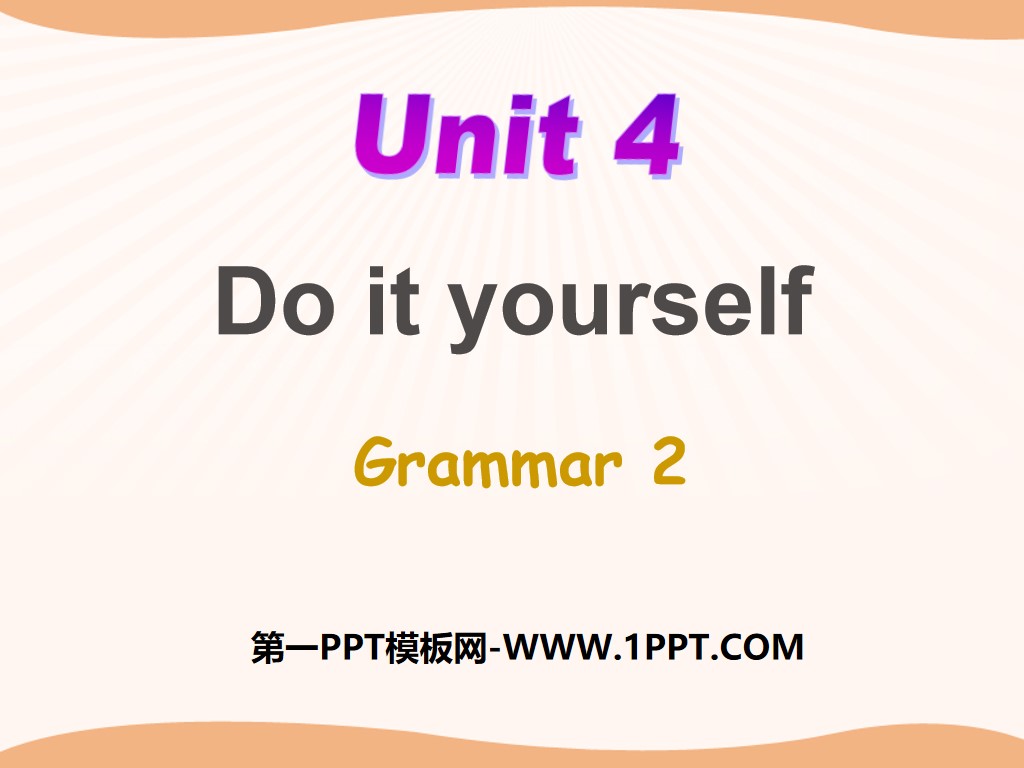 "Do it yourself" GrammarPPT courseware