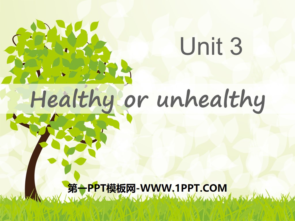 《Healthy or unhealthy》PPT下载
