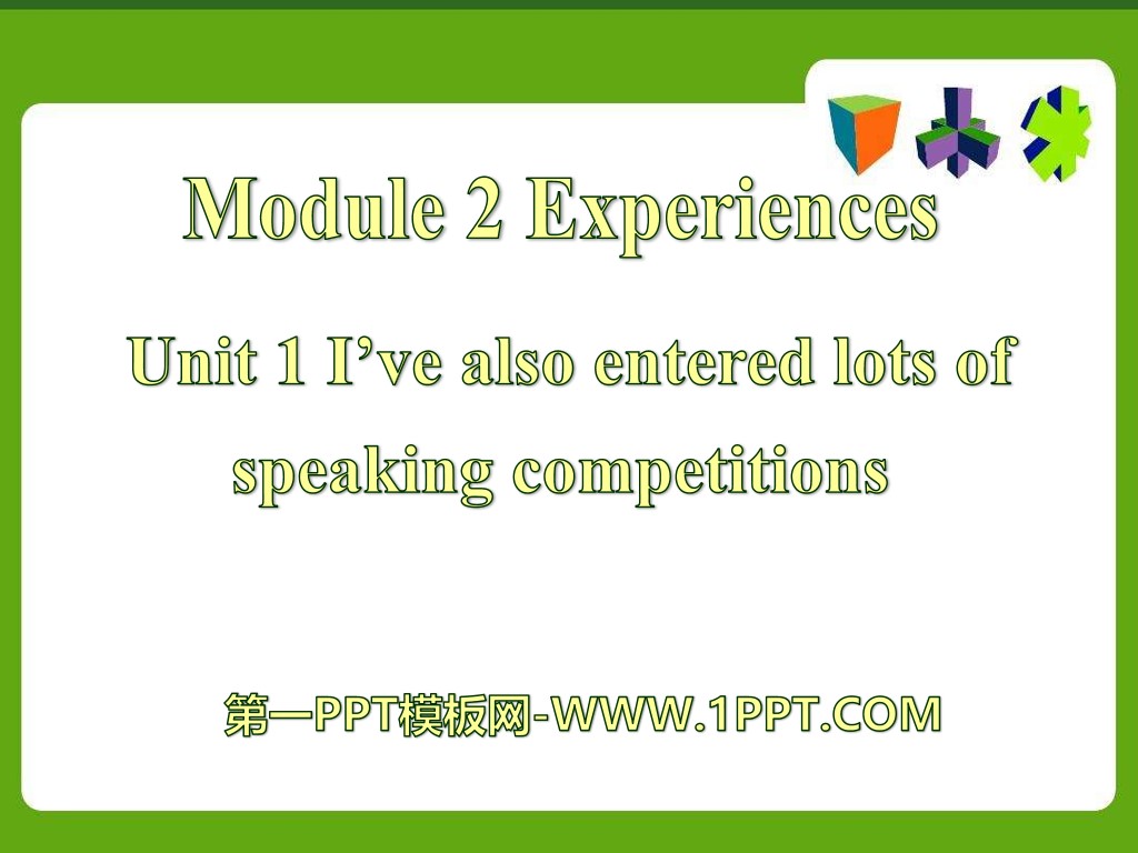 《I've also entered lots of speaking competitions》Experiences PPT课件
