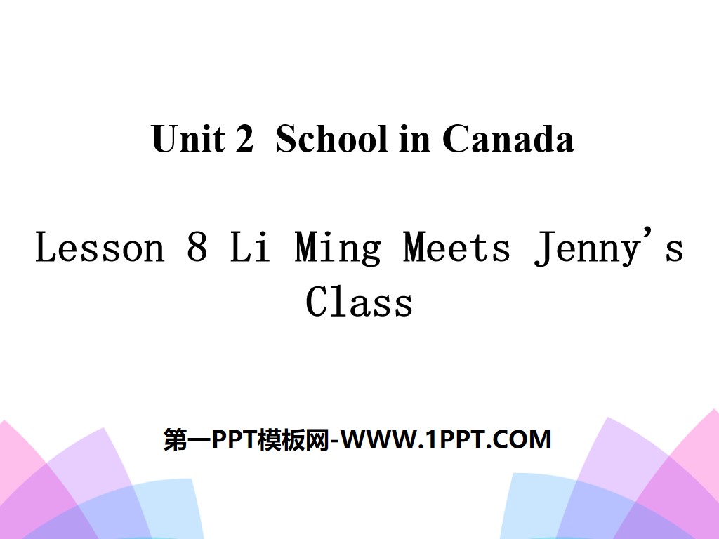 《Li Ming Meets Jenny's Class》School in Canada PPT