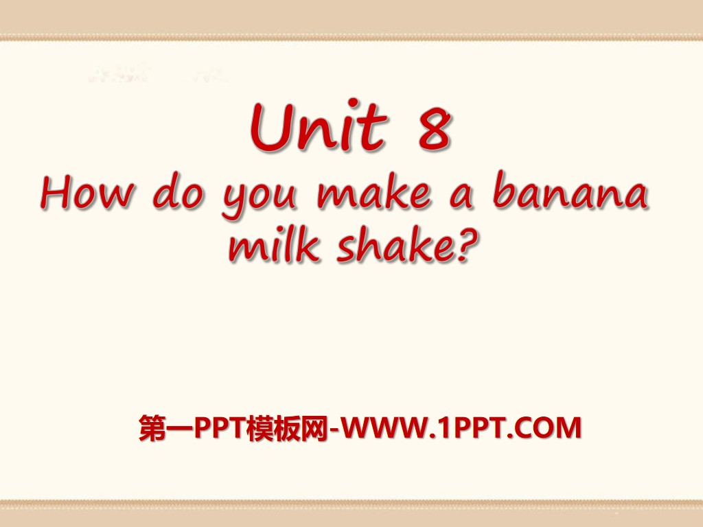 《How do you make a banana milk shake?》PPT课件17
