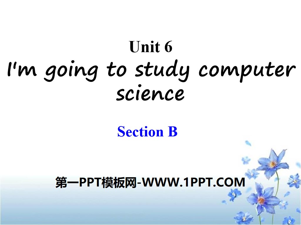 《I'm going to study computer science》PPT課件23